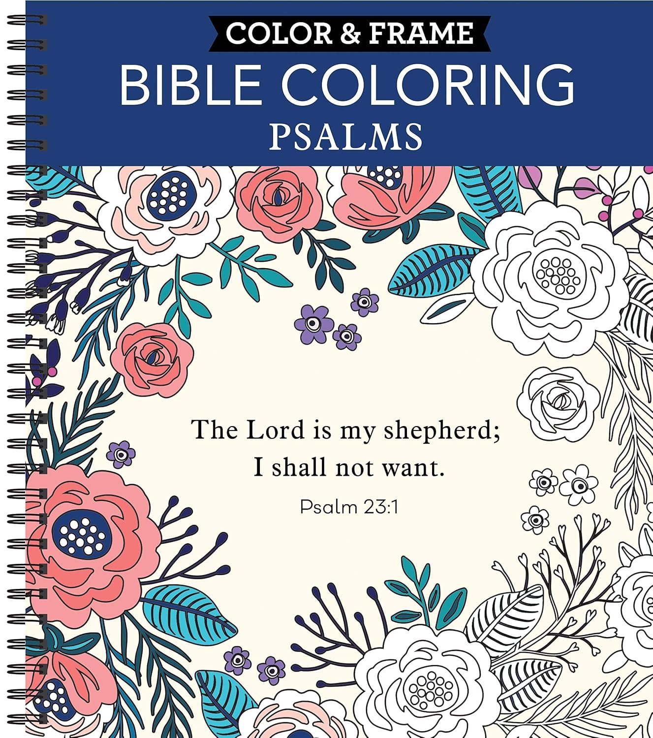 Color & Frame – Bible Coloring: Psalms: 63 Coloring Pages with Bible Verses | Christian Devotional Book Gift for Women, Adults, Teens & Faith-Based Relaxation | Perforated, Spiral Bound